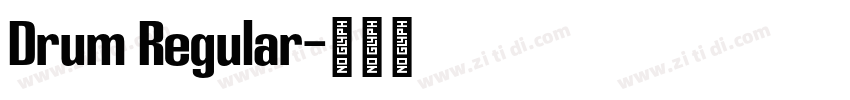 Drum Regular字体转换
